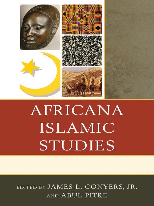 Title details for Africana Islamic Studies by Jinaki Muslimah Abdullah - Available